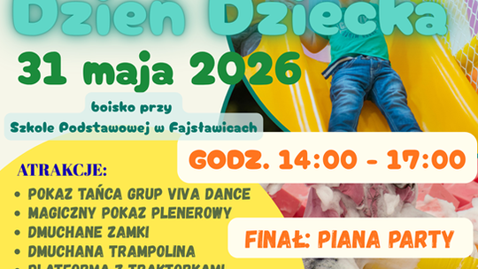 Już w niedzielę zapraszamy na wyjątkowy Dzień Dziecka w Gminie Fajsławicce