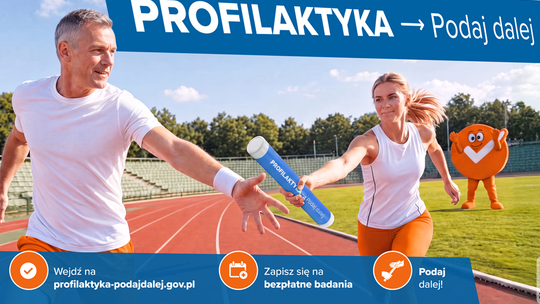 Ogólnopolska kampania informacyjno-edukacyjna „Profilaktyka – podaj dalej”