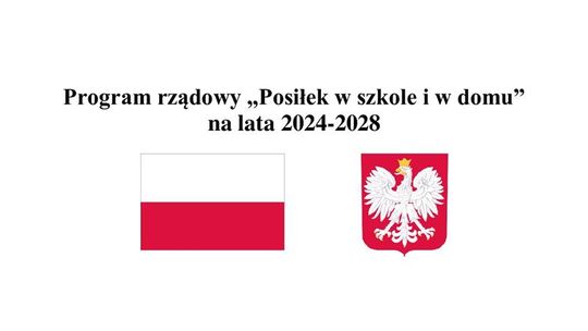 Program rządowy „Posiłek w szkole i w domu” na lata 2024-2028