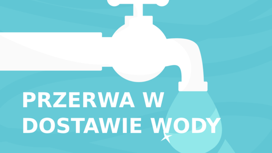 Uwaga! Przerwy w dostawie wody