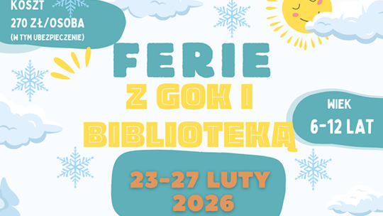 Plakat informuje o feriach zimowych organizowanych przez Gminny Ośrodek Kultury w Fajsławicach