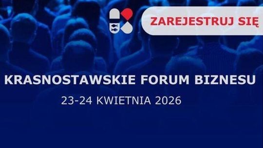 Zarejestruj się na II Krasnostawskie Forum Biznesu!
