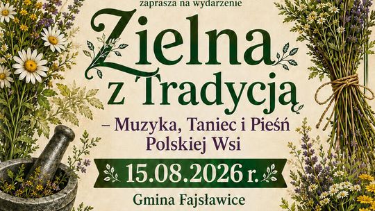 „Zielna z Tradycją – Muzyka, Taniec i Pieśń Polskiej Wsi”