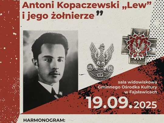 Plakat informuje o organizowanym wydarzeniu  pn. „W imię honoru – Antoni Kopaczewski „Lew” i jego żołnierze”, które odbędzie się 19 września 2025r.