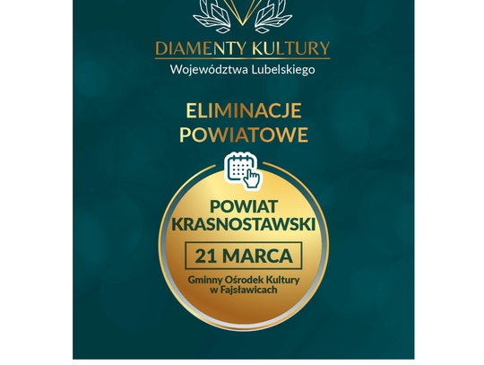 Plakat informuje o konkursie Diamenty Kultury Województwa Lubelskiego 2025, który odbędzie się 21 marca 2026r. w sali widowiskowej Gminnego Ośrodka Kultury w Fajsławicach