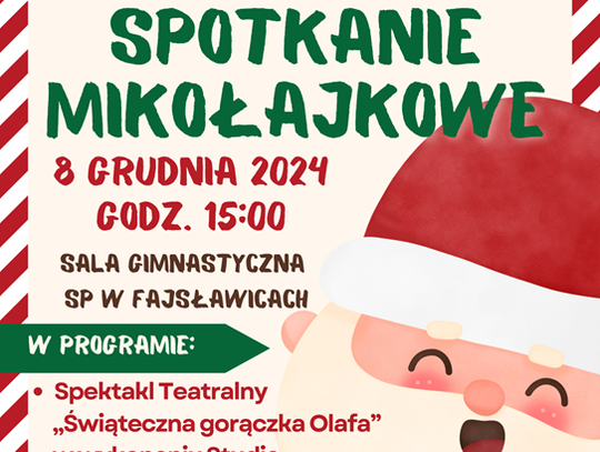 Plakat informuje o spotkaniu mikołajkowym, które odbędzie się 8 grudnia 2024r. o godz. 15:00 w sali gimnastycznej Szkoły Podstawowej im. Powstańców Styczniowych w Fajsławicach