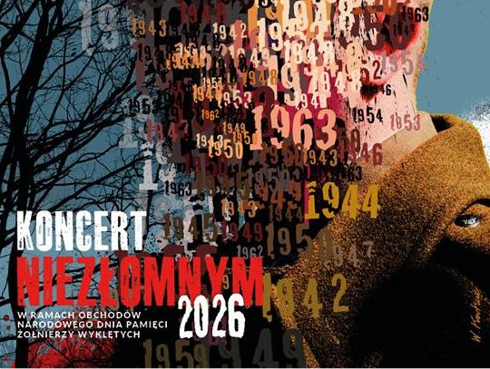 Plakat informuje o Koncercie Niezłomnym 2026, który odbedzie się 2 marca 2026r. w sali operowej Centrum Spotkania Kultur w Lublinie