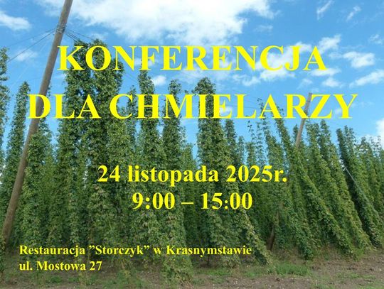 Konferencja dotycząca uprawy chmielu, która odbędzie się 24 listopada 2025r. w restauracji "Storczyk" w Krasnymstawie