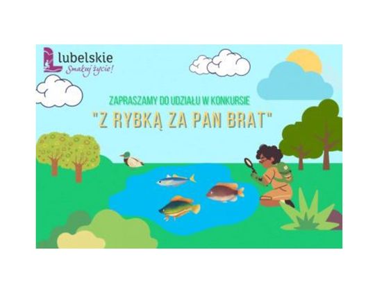 Konkursy ‘Z rybką za Pan Brat 2025” oraz „Złap rybkę 2025”
