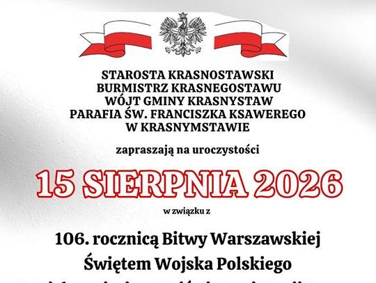 Plakat informuje o uroczystościach: 106. rocznicy Bitwy Warszawskiej, Święta Wojska Polskiego i Wniebowzięcia Najświętszej Marii Panny, które odbędą się o godzinie 10:30, 15 sierpnia 2026r. w Krasnymstawie
