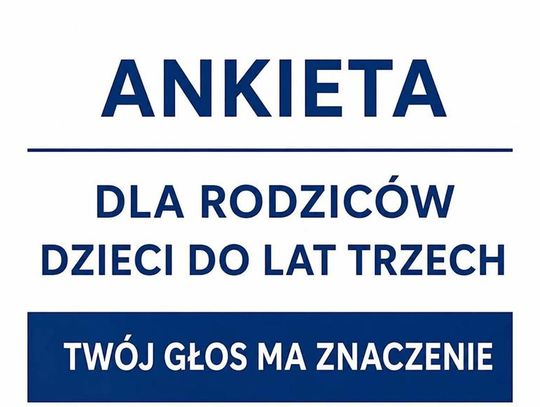 Grafika informuje i zachęca rodziców dzieci do lat trzech do udziału w ankiecie