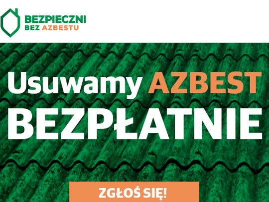 Rozpoczynamy przyjmowanie zgłoszeń na usuwanie azbestu 