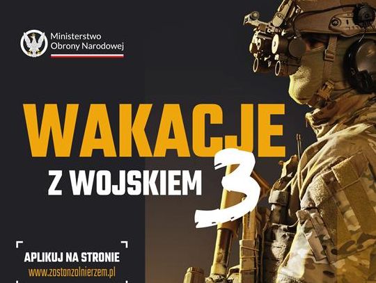 Plakat informuje o naborach na Szkolenie Dobrowolnej Zasadniczej Służby Wojskowej pod nazwą „Wakacje z wojskiem 3”