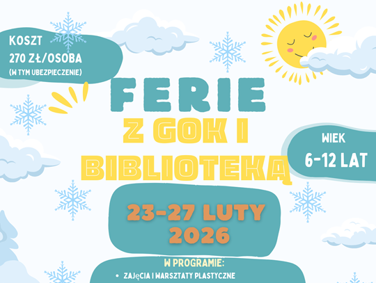 Zapisy na ferie zimowe Plakat informuje o feriach zimowych organizowanych przez Gminny Ośrodek Kultury w Fajsławicach