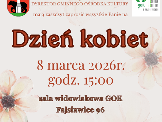 Plakat informuje o Dniu Kobiet, który odbędzie się 8 marca 2026r. w sali widowiskowej Gminnego Ośrodka Kultury w Fajsławicach