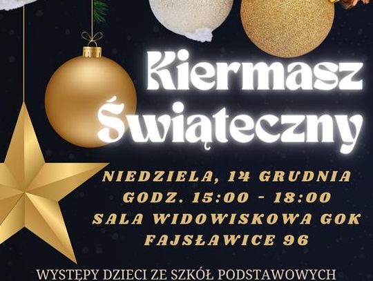 ZAPRASZAMY NA KIERMASZ ŚWIĄTECZNY W GOK FAJSŁAWICE Plakat informuje o Kiermaszu Świątecznym, który odbędzie się 14 grudnia 2025r. w sali widowiskowej Gminnego Ośrodka Kultury w Fajsławicach
