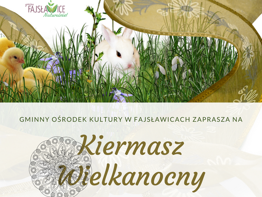 Zapraszamy na Kiermasz Wielkanocny