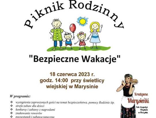 Plakat informuje o Pikniku Rodzinnym "Bezpieczne Wakacje", który odbedzie się 18 czerwca 2023r, o godz. 14:00,  w świetlicy wiejskiej w Marysinie