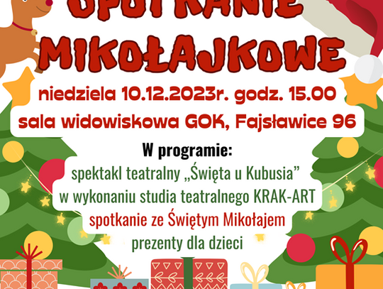 Plakat informuje o Spotkaniu Mikołajkowym, które odbędzie się 10 grudnia 2023r. o godz. 15:00 w sali widowiskowej Gminnego Ośrodka Kultury w Fajsławicach