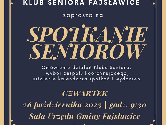 Plakat informuje o spotkaniu dla Seniorów w ramach KLUBU SENIORA FAJSŁAWICE, które odbędzie się 26 października 2023r. o godzinie 9:30 w sali obrad Urzędu Gminy Fajsławice