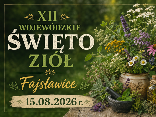 Grafika informuje o XII Wojewódzkim Święcie Ziół, które odbędzie się 15 sierpnia 2026r. w Gminie Fajsławice