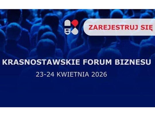 Zarejestruj się na II Krasnostawskie Forum Biznesu!