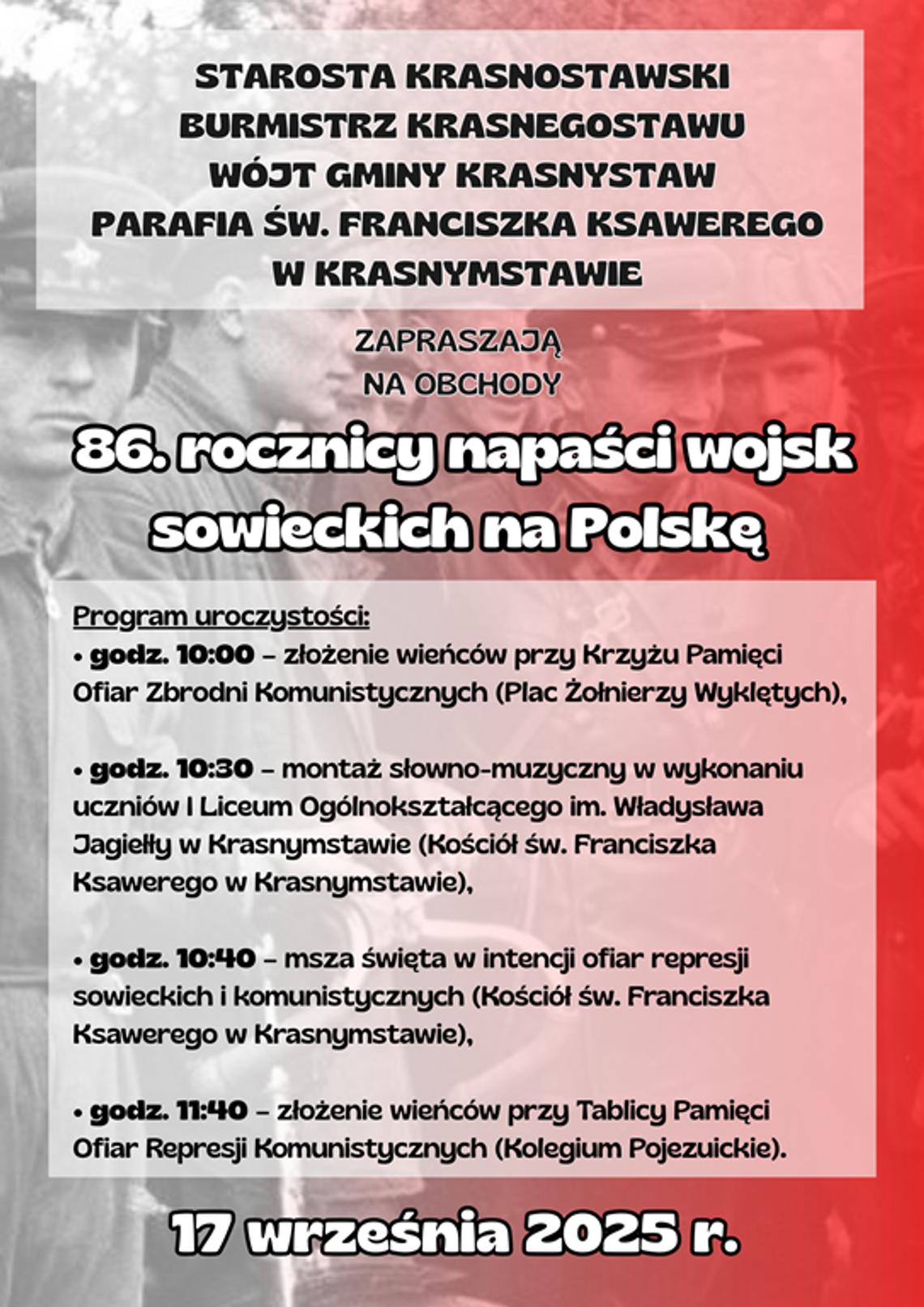 86. rocznica napaści wojsk sowieckich na Polskę Plakat informuje o obchodach 86. rocznicy napaści wojsk sowieckich na Polskę, które odbeda się 17 września 2025r. w Krasnymstawie
