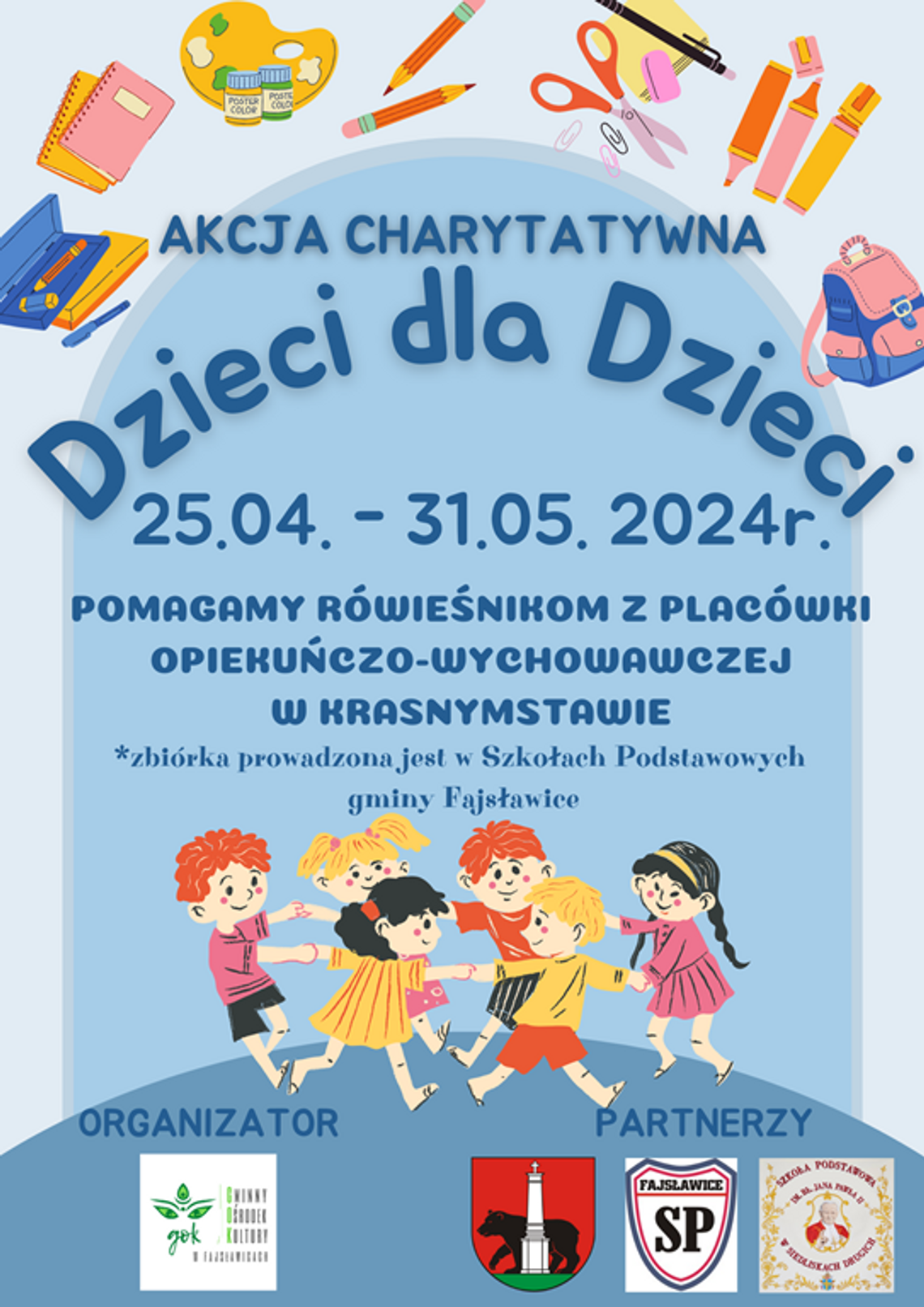 Plakat informuje o akcji charytatywnej "Dzieci dla dzieci", organizowanej przez Gminny Ośrodek Kultury w Fajsławicach