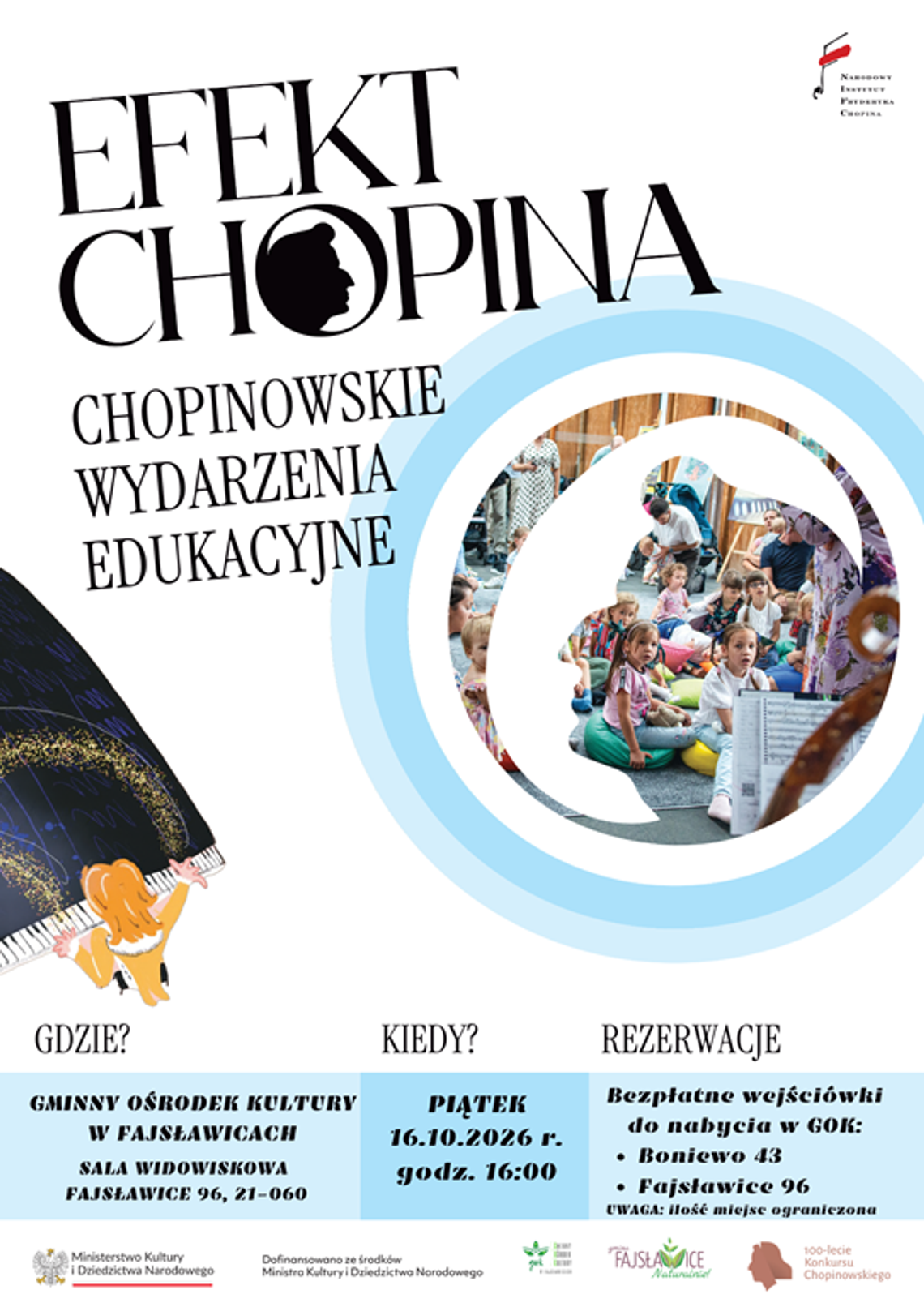 Plakat informuje o chopinowskich Wydarzeniach Edukacyjnych EFEKT CHOPINA, które odbeda się w gminnym Ośrodku Kultury w Fajsławicach