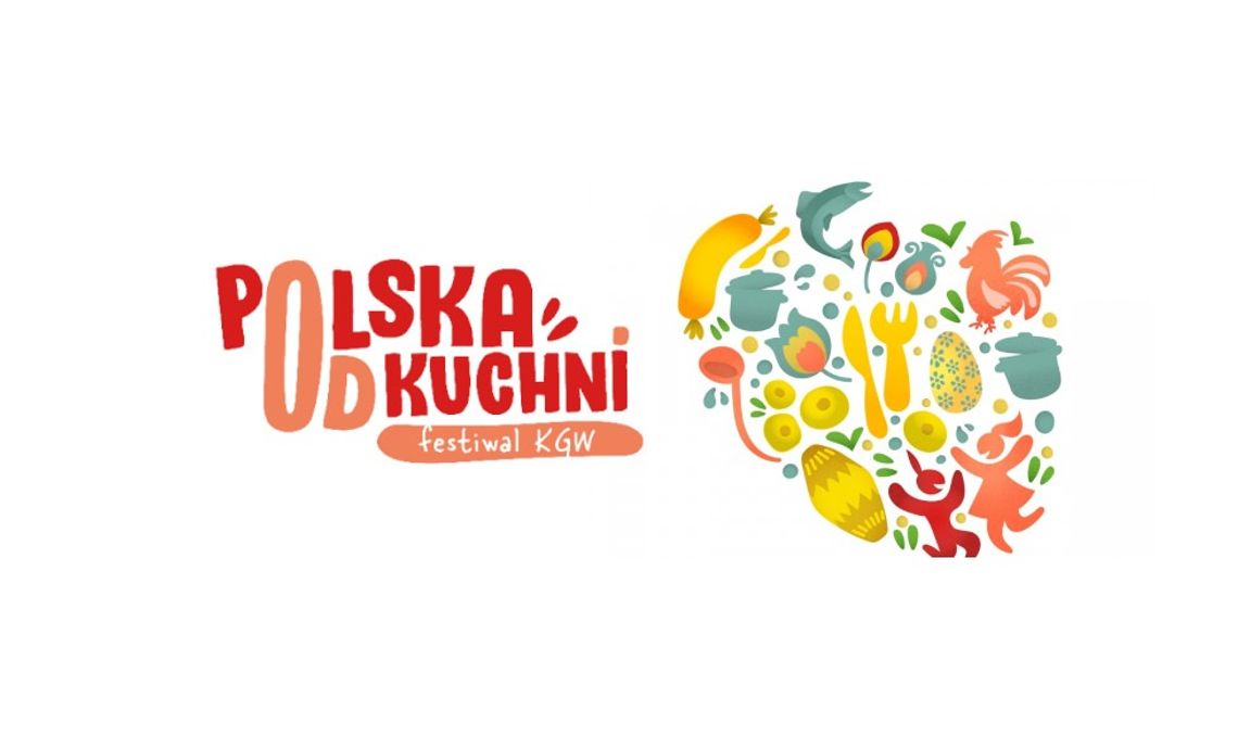 Festiwal „Polska od Kuchni” - zapisy do konkursów dla KGW
