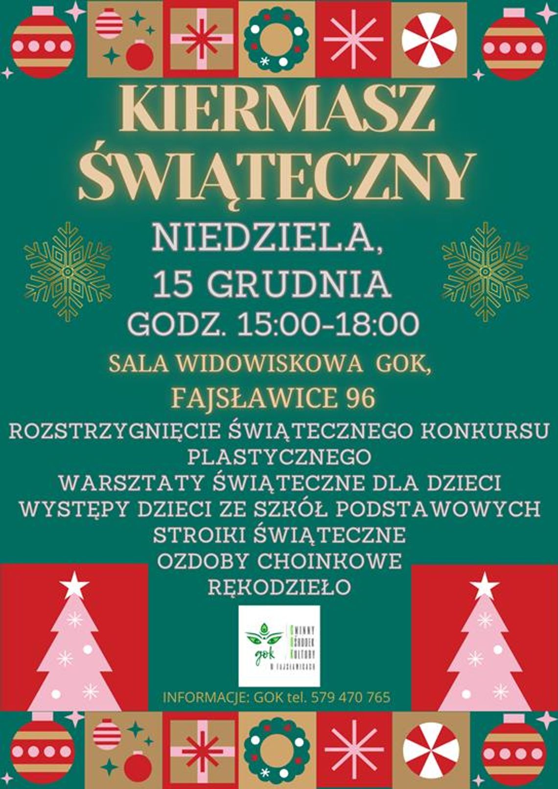 Plakat informuje o Kiermaszu Świątecznym, który odbędzie się 15 grudnia 2024r. o godz. 15:00 w sali widowiskowej Gminnego Ośrodka Kultury w Fajsławicach