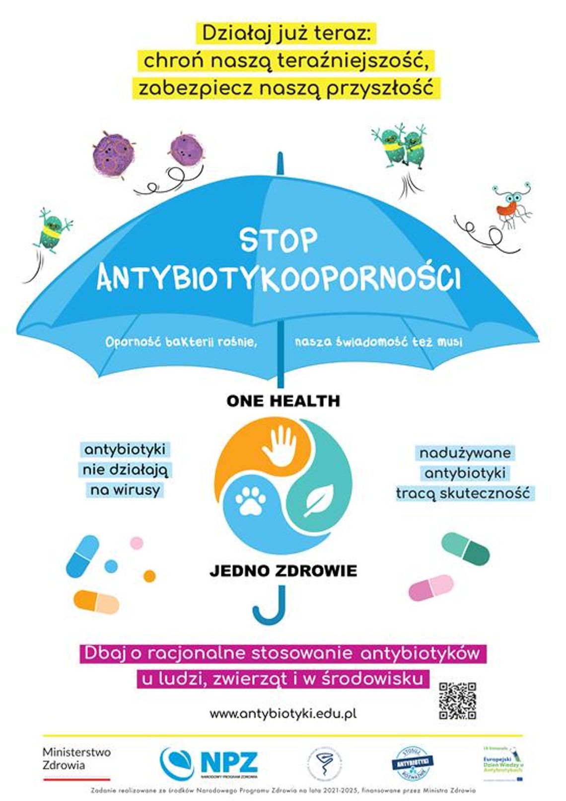 Plakat informuje o kampanii z okazji Europejskiego Dnia Wiedzy o Antybiotykach oraz Światowego Tygodnia Wiedzy o Oporności na Środki Przeciwdrobnoustrojowe.