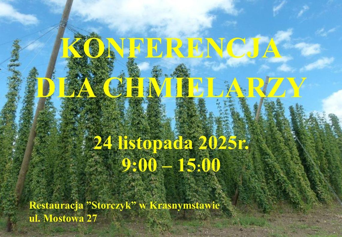 Konferencja dotycząca uprawy chmielu, która odbędzie się 24 listopada 2025r. w restauracji "Storczyk" w Krasnymstawie