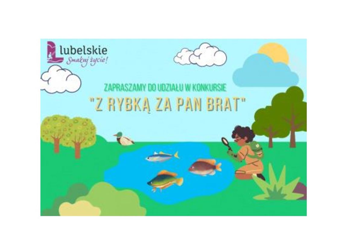 Konkursy ‘Z rybką za Pan Brat 2025” oraz „Złap rybkę 2025”