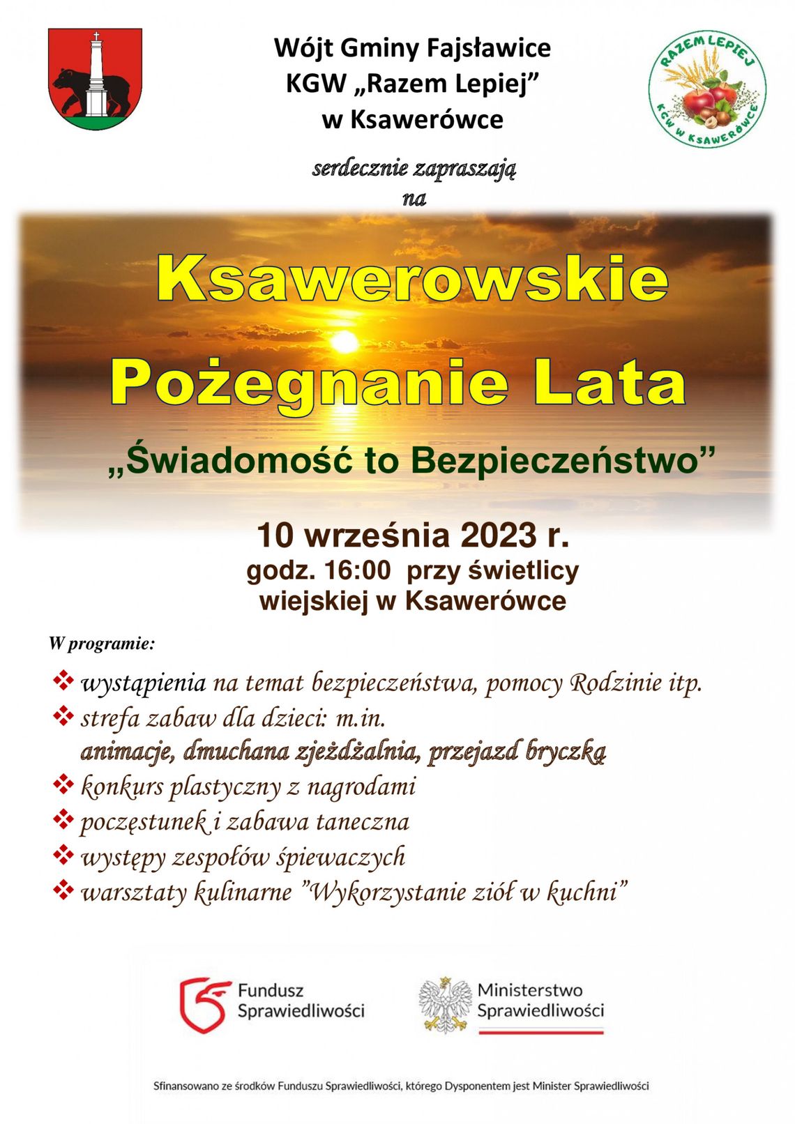 Plakat informuje o wydarzeniu Ksawerowskie Pożegnanie Lata pn.: "Świadomość to Bezpieczeństwo", które odbędzie się 10 września 2023r. o godz. 16:00 przy budynku świetlicy wiejskiej w Ksawerówce