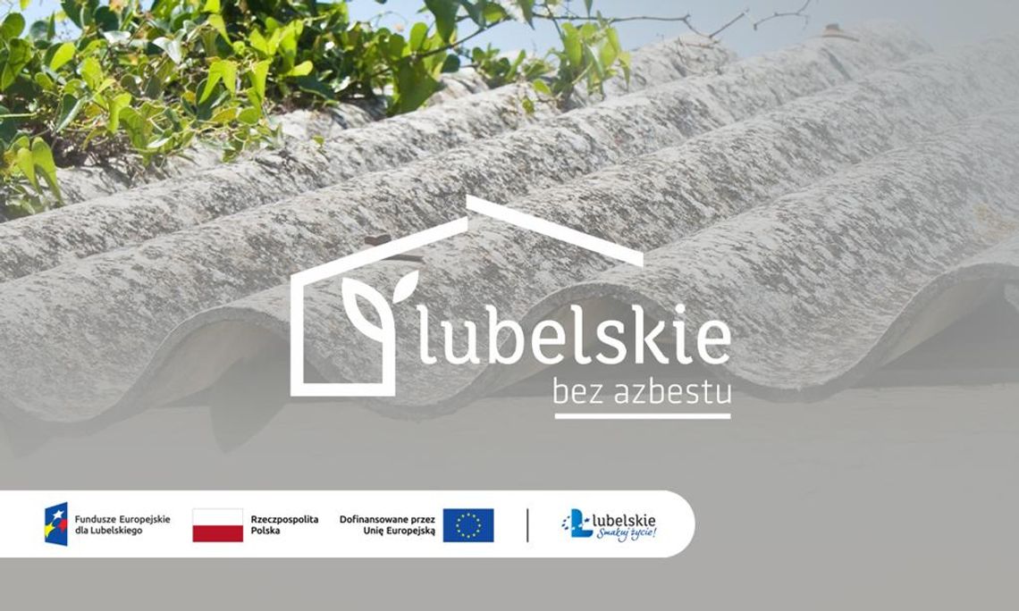 "Lubelskie bez azbestu" "Lubelskie bez azbestu"