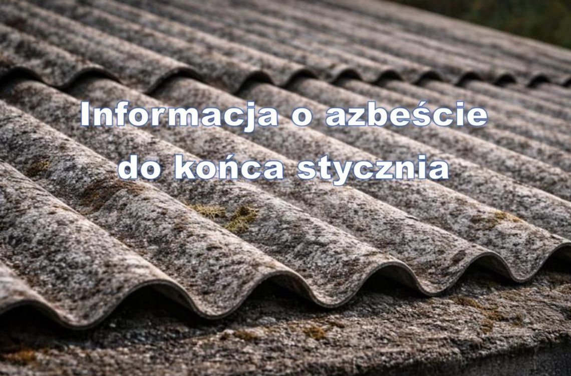 Grafika informuje o teminie składania informacji o wyrobach zawierających azbest