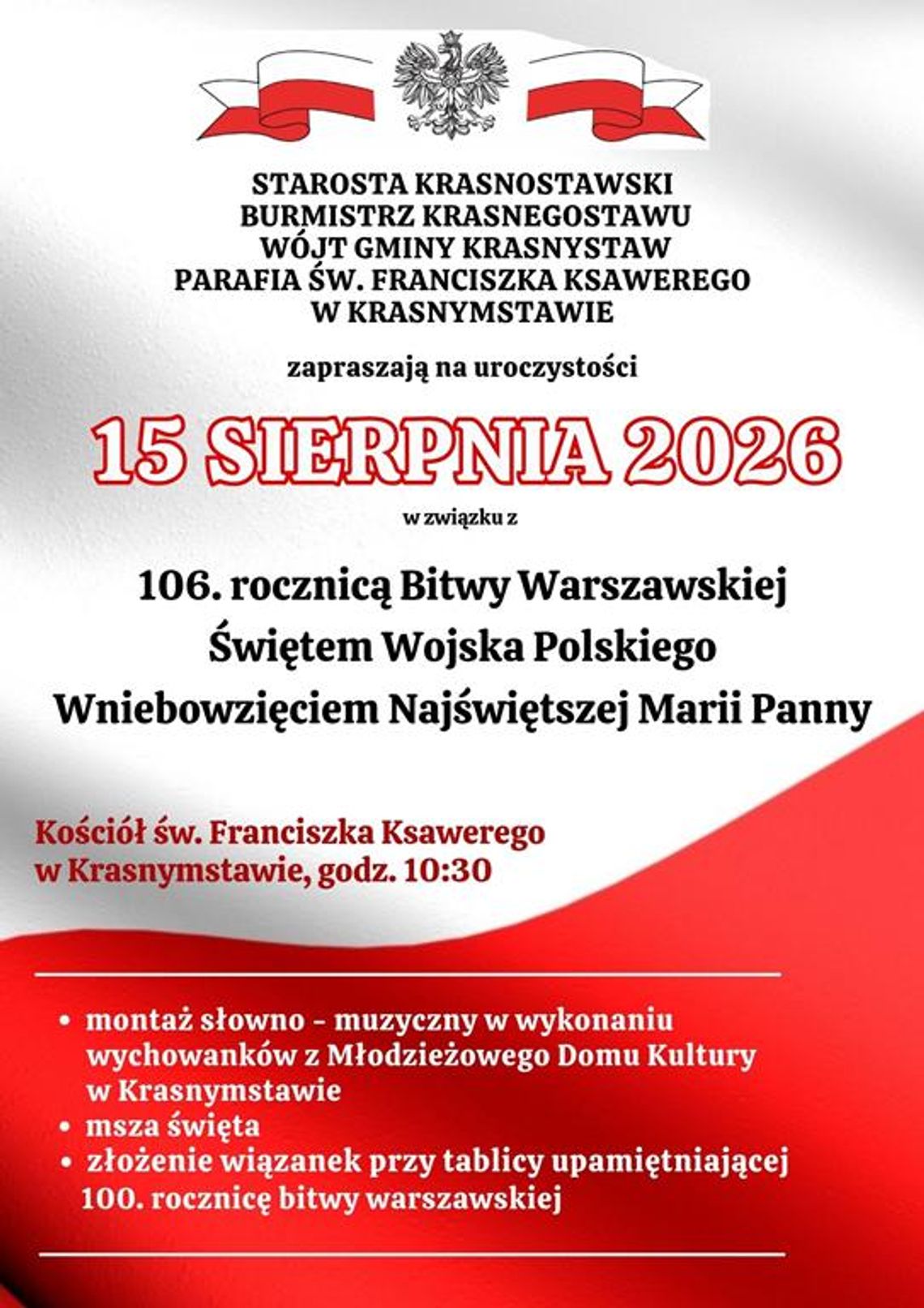Powiat Krasnostawski zaprasza na uroczystości patriotyczne - 15 sierpnia 2026r. Plakat informuje o uroczystościach: 106. rocznicy Bitwy Warszawskiej, Święta Wojska Polskiego i Wniebowzięcia Najświętszej Marii Panny, które odbędą się o godzinie 10:30, 15 sierpnia 2026r. w Krasnymstawie