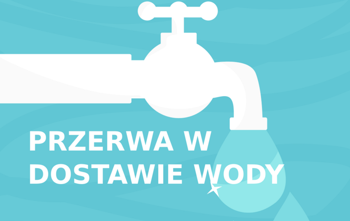 PRZERWA W DOSTAWIE WODY