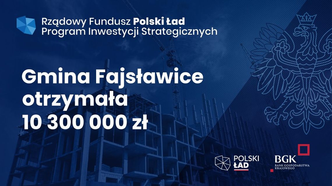Rządowy Fundusz Polski Ład. Program Inwestycji Strategicznych