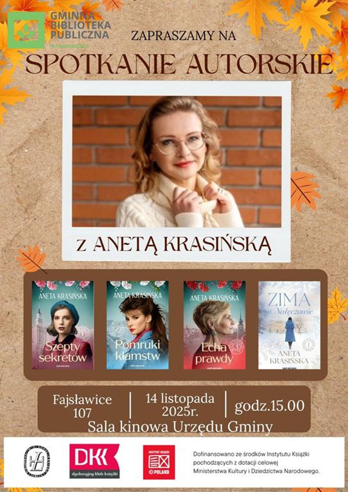 Spotkanie autorskie z Anetą Krasińską Plakat informuje o spotkaniu autorskim z Anetą Krasińską, które odbędzie się 14 listopada 2025r. w Urzędzie Gminy Fajsławice