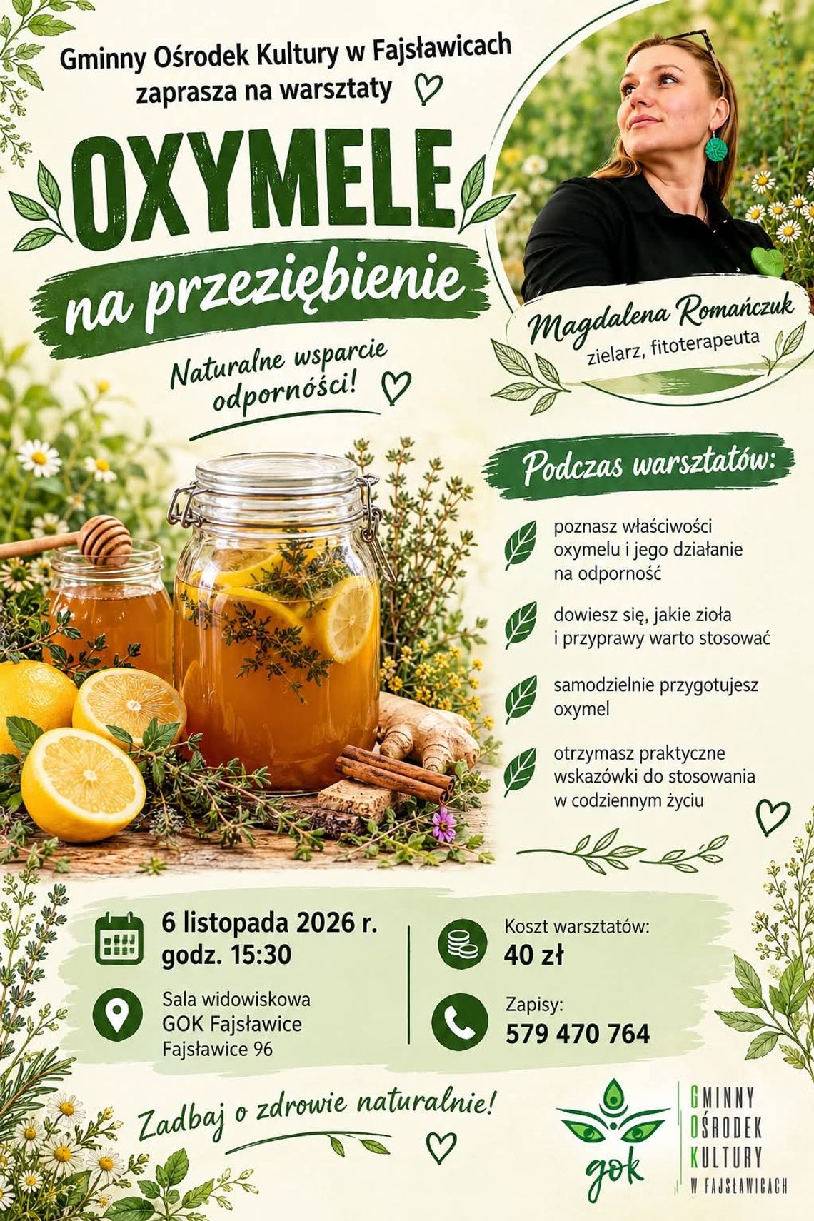Warsztaty tworzenia oksymeli w Gminnym Ośrodku Kultury w Fajsławicach Plakat informuje o warsztatach tworzenia oksymeli w Gminnym Ośrodku Kultury w Fajsławicach, które odbędą się 6 listopada 2026r.