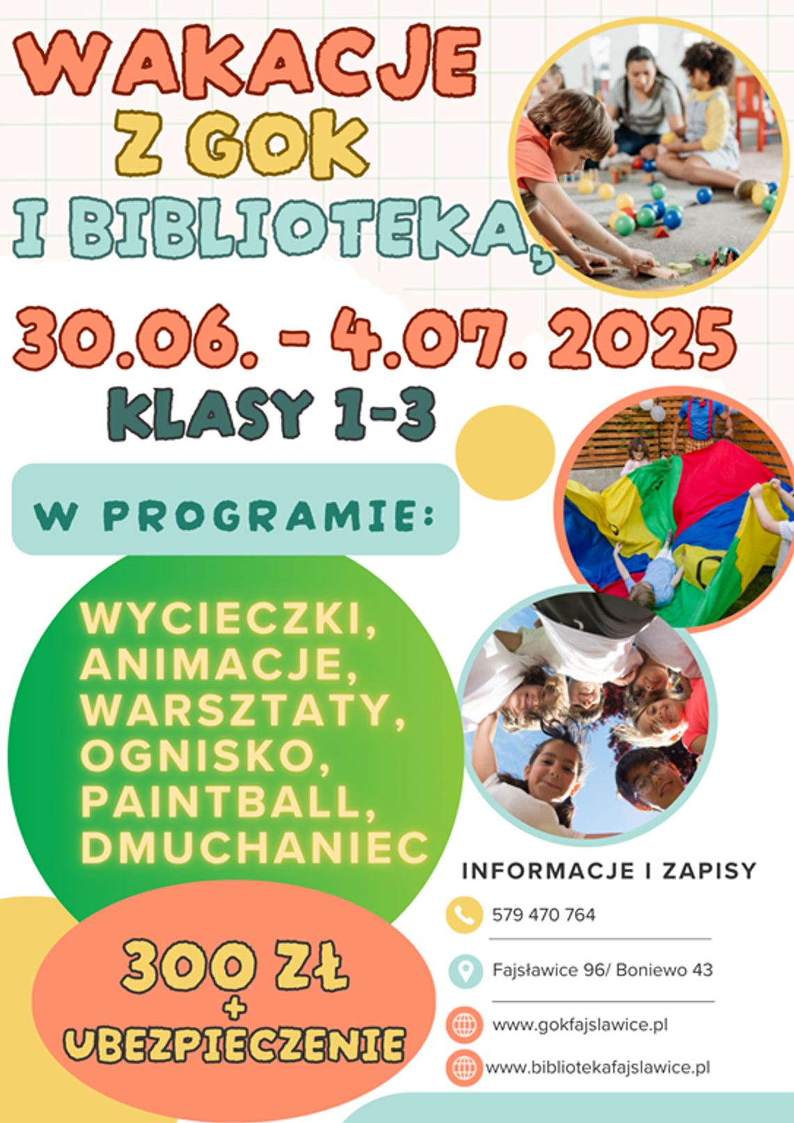 Plakat informuje o Wakacjach z Gminnym Ośrodkiem Kultury w Fajsławicach i Gminną Biblioteką Publiczną w Fajsławicach, które odbędą się od 30 czerwca do 4 lipca 2025r.
