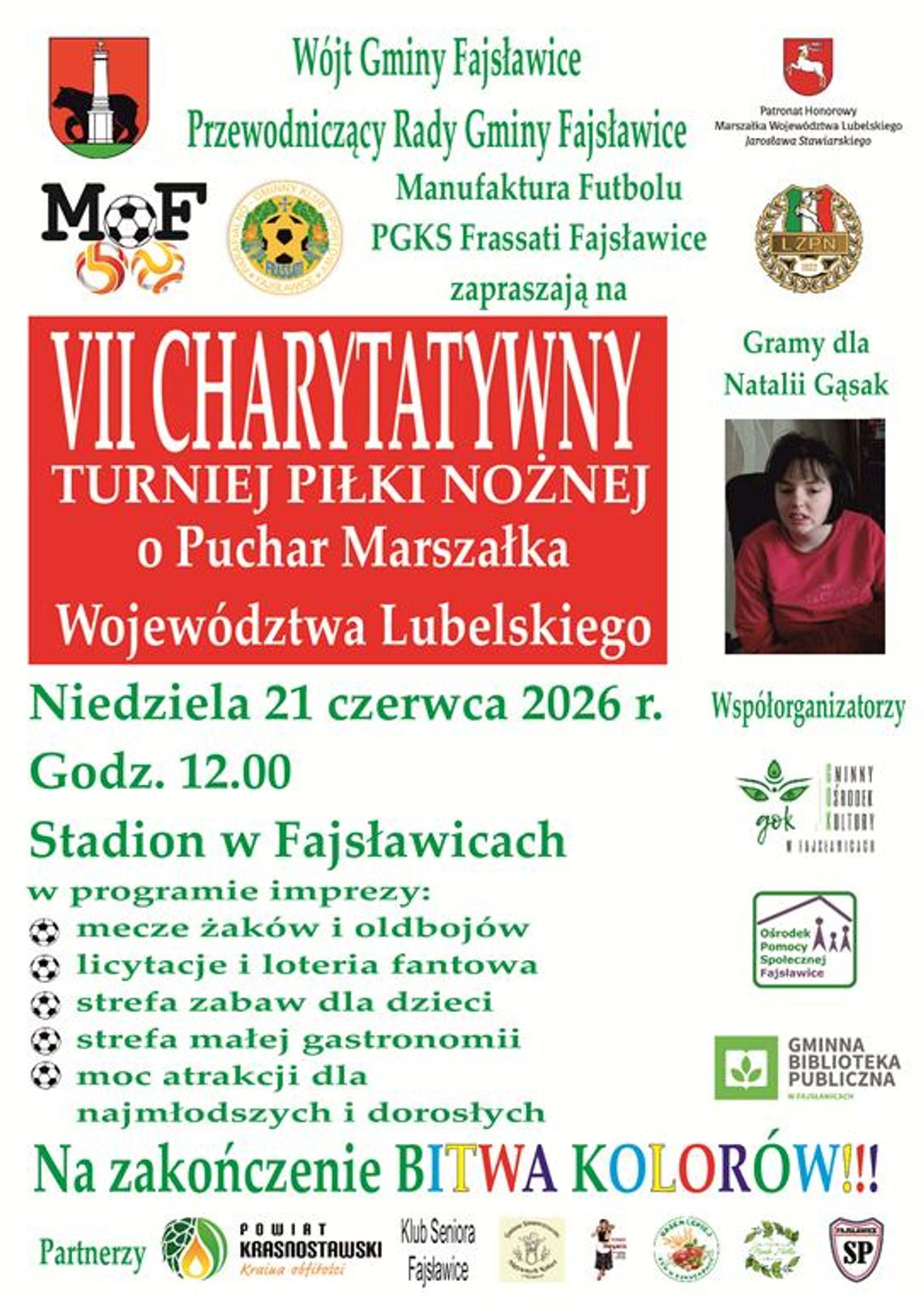 Zapraszamy na VII Charytatywny Turniej Piłki Nożnej Plakat informuje o VII Charytatywnym Turnieju Piłki Nożnej o Puchar Marszałka Województwa Lubelskiego, który odbędzie się 21 czerwca 2026r. na stadionie w Fajsławicach