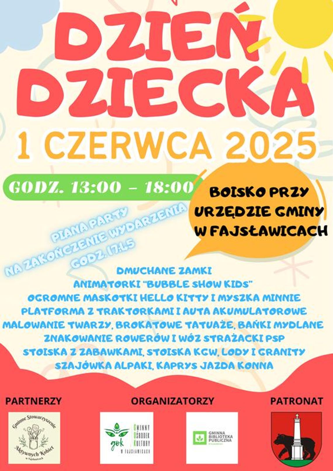 Plakat informuje o Dniu Dziecka, który odbędzie się 1 czerwca 2025r. w godz. od 13:00 do 18:00 na boisku przy budynku Urzedu Gminy Fajsławicee