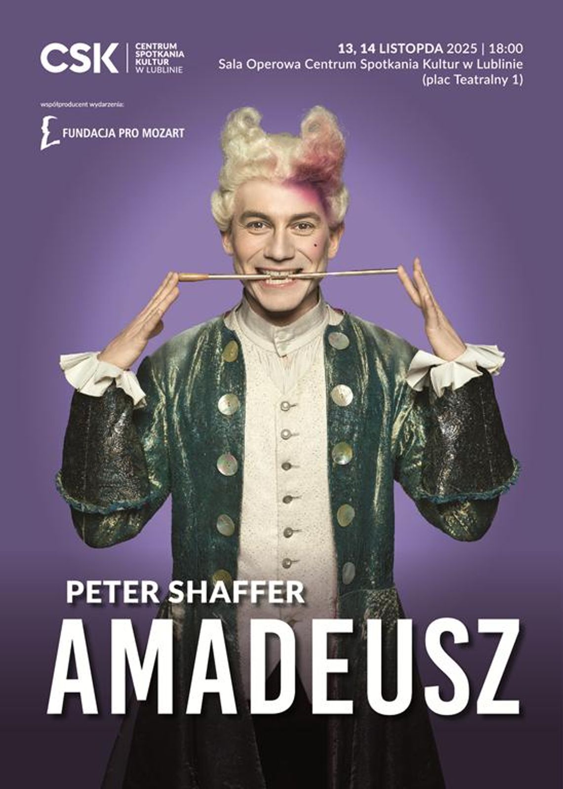Plakat informuje o spektaklu "Amadeusz", który odbędzie się w dniach 13-14 listopada 2025r. o godz. 18:00 w sali operowej Centrum Spotkania Kultur w Lublinie