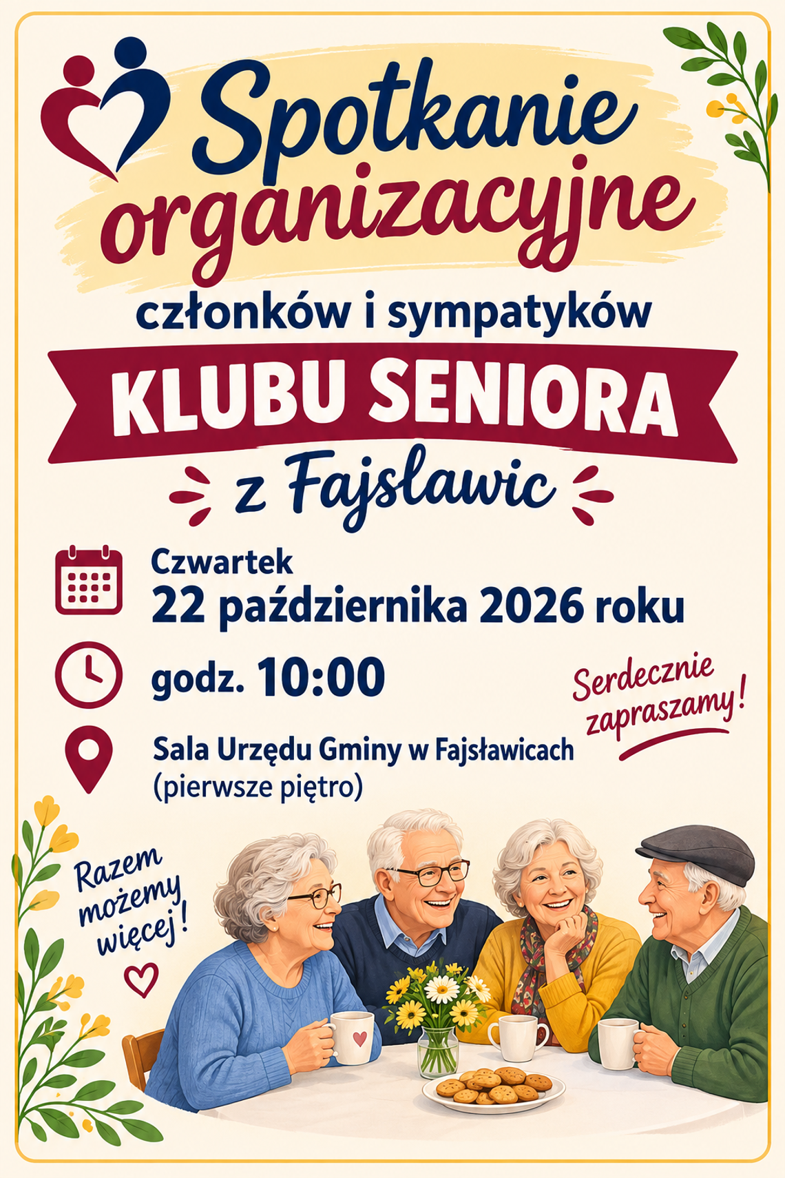 Zaproszenie na spotkanie organizacyjne Klubu Seniora z Fajsławic Plakat informuje o spotkaniu organizacyjnym członków i sympatyków Klubu Seniora, które odbedzie się 22 października 2026r. o godzinie 10:00 w Urzędzie Gminy Fajsławice