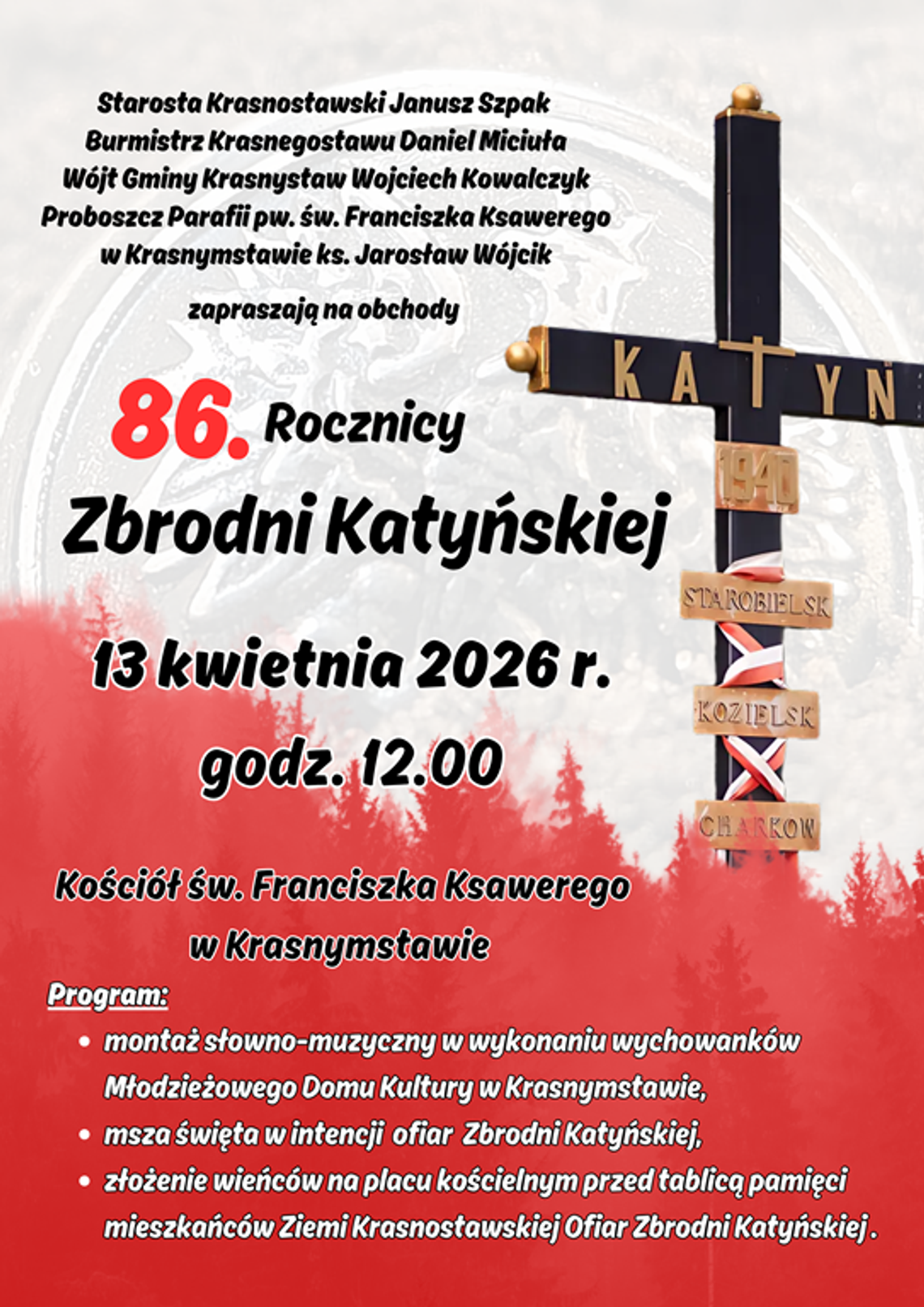 Zaproszenie na uroczystości upamiętniające Ofiary Zbrodni Katyńskiej Plakat informuje o obchodach 86. rocznicy Zbrodni Katyńskiej, które odbędą się 13 kwietnia 2026r., w Kościele pw. św. Franciszka Ksawerego w Krasnymstawie